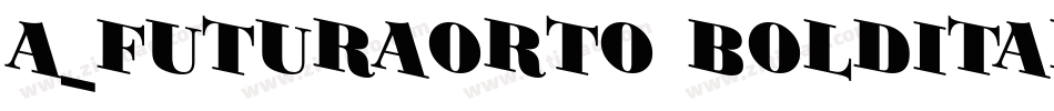 a_FuturaOrto BoldItalic字体转换